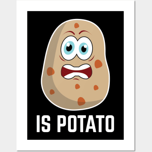 Is Potato v4 Posters and Art